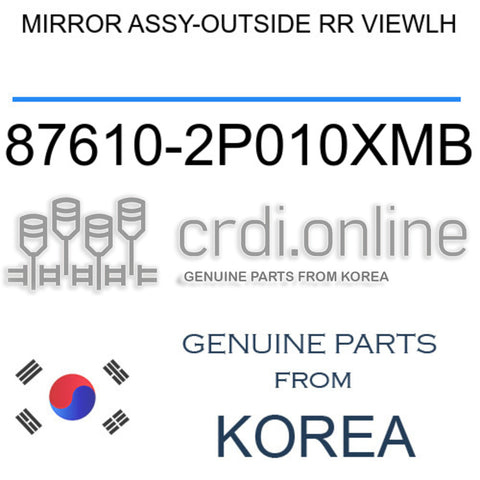 MIRROR ASSY-OUTSIDE RR VIEWLH [ORIGINAL] 87610-2P010XMB 876102P010XMB 87610 2P010XMB