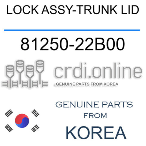 LOCK ASSY-TRUNK LID [ORIGINAL] 81250-22B00 8125022B00 81250 22B00