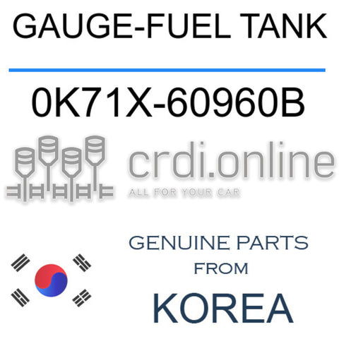 GAUGE-FUEL TANK [ORIGINAL] 0K71X-60960B 0K71X60960B 0K71X 60960B