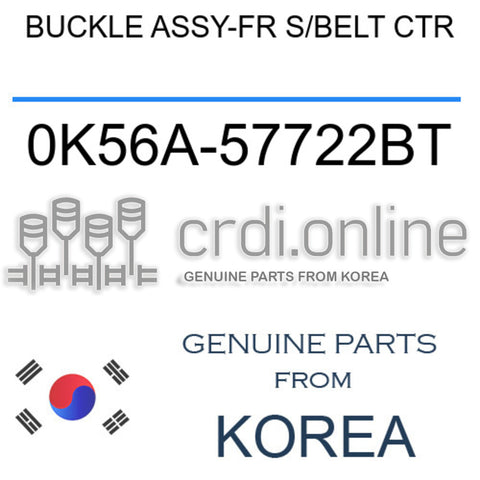 BUCKLE ASSY-FR S/BELT CTR 0K56A-57722BT 0K56A57722BT 0K56A 57722BT