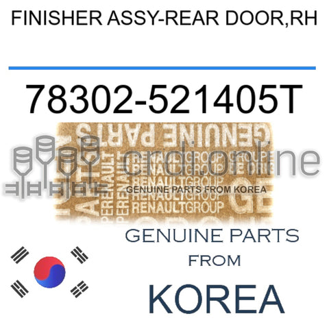 FINISHER ASSY-REAR DOOR,RH [ORIGINAL] 78302-521405T 78302521405T 78302 521405T