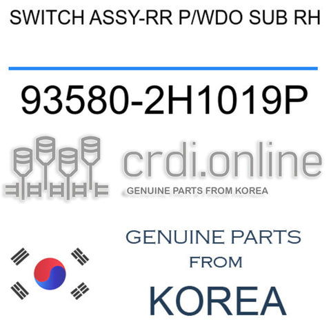 SWITCH ASSY-RR P/WDO SUB RH [ORIGINAL] 93580-2H1019P 935802H1019P 93580 2H1019P