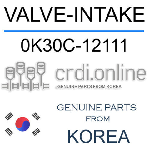 VALVE-INTAKE 0K30C-12111 0K30C12111 0K30C 12111