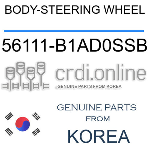 BODY-STEERING WHEEL 56111-B1AD0SSB 56111B1AD0SSB 56111 B1AD0SSB