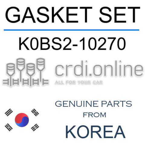GASKET SET [ORIGINAL] K0BS2-10270 K0BS210270 K0BS2 10270