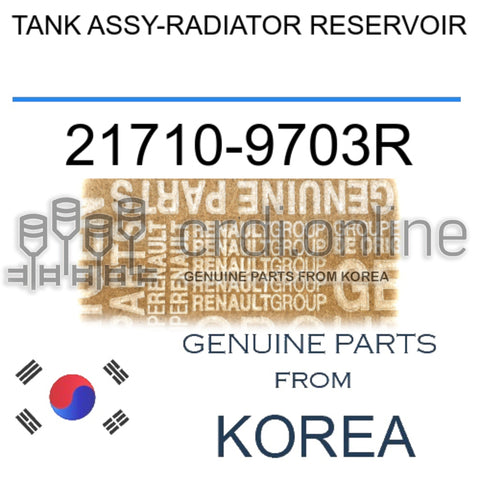 TANK ASSY-RADIATOR RESERVOIR [ORIGINAL] 21710-9703R 217109703R 21710 9703R