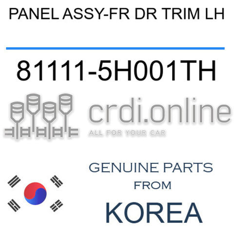 PANEL ASSY-FR DR TRIM LH [ORIGINAL] 81111-5H001TH 811115H001TH 81111 5H001TH