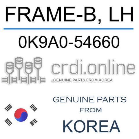 FRAME-B, LH 0K9A0-54660 0K9A054660 0K9A0 54660