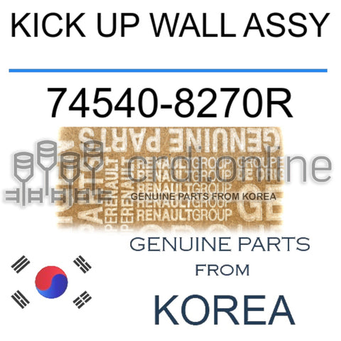 KICK UP WALL ASSY [ORIGINAL] 74540-8270R 745408270R 74540 8270R
