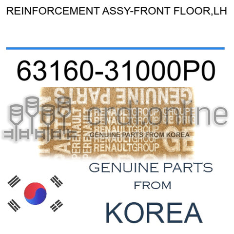 REINFORCEMENT ASSY-FRONT FLOOR,LH [ORIGINAL] 63160-31000P0 6316031000P0 63160 31000P0