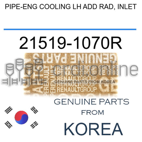 PIPE-ENG COOLING LH ADD RAD, INLET [ORIGINAL] 21519-1070R 215191070R 21519 1070R