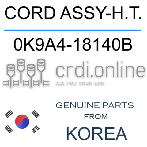 CORD ASSY-H.T. [ORIGINAL] 0K9A4-18140B 0K9A418140B 0K9A4 18140B