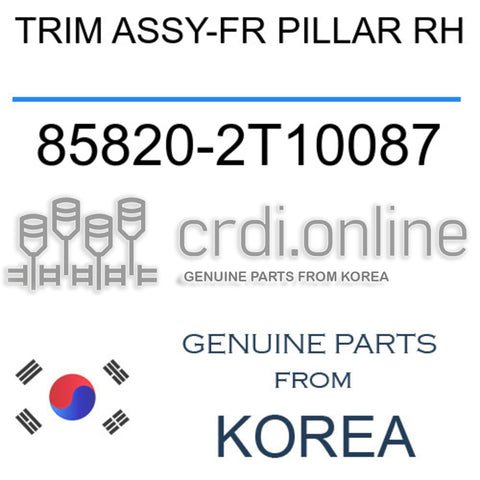 TRIM ASSY-FR PILLAR RH [ORIGINAL] 85820-2T10087 858202T10087 85820 2T10087
