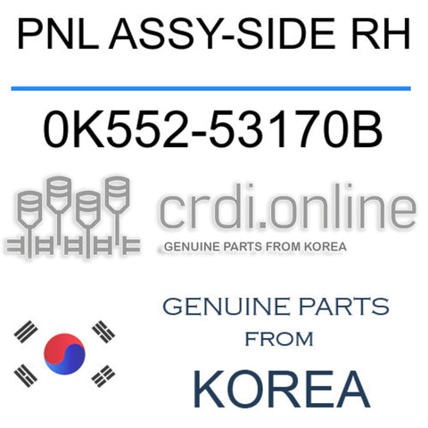 PNL ASSY-SIDE RH [ORIGINAL] 0K552-53170B 0K55253170B 0K552 53170B
