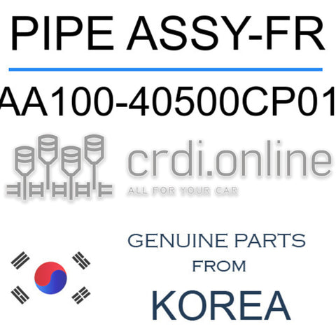 PIPE ASSY-FR [ORIGINAL] AA100-40500CP01 AA10040500CP01 AA100 40500CP01