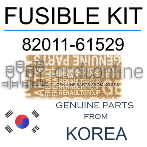 FUSIBLE KIT [ORIGINAL] 82011-61529 8201161529 82011 61529