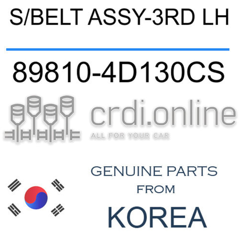 S/BELT ASSY-3RD LH [ORIGINAL] 89810-4D130CS 898104D130CS 89810 4D130CS