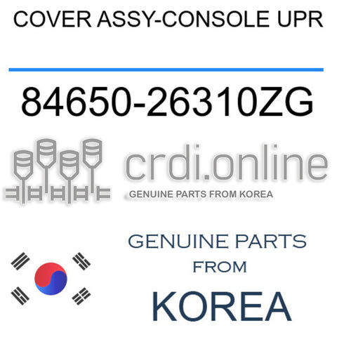 COVER ASSY-CONSOLE UPR [ORIGINAL] 84650-26310ZG 8465026310ZG 84650 26310ZG