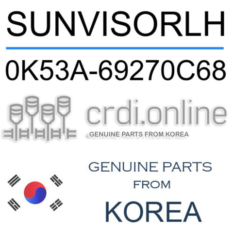 SUNVISORLH [ORIGINAL] 0K53A-69270C68 0K53A69270C68 0K53A 69270C68