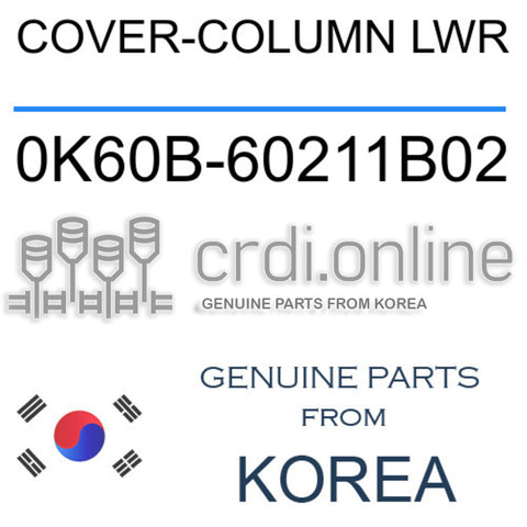 COVER-COLUMN LWR [ORIGINAL] 0K60B-60211B02 0K60B60211B02 0K60B 60211B02