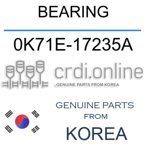 BEARING 0K71E-17235A 0K71E17235A 0K71E 17235A