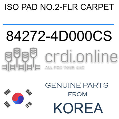 ISO PAD NO.2-FLR CARPET [ORIGINAL] 84272-4D000CS 842724D000CS 84272 4D000CS