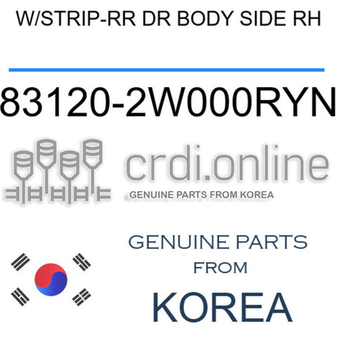 W/STRIP-RR DR BODY SIDE RH [ORIGINAL] 83120-2W000RYN 831202W000RYN 83120 2W000RYN