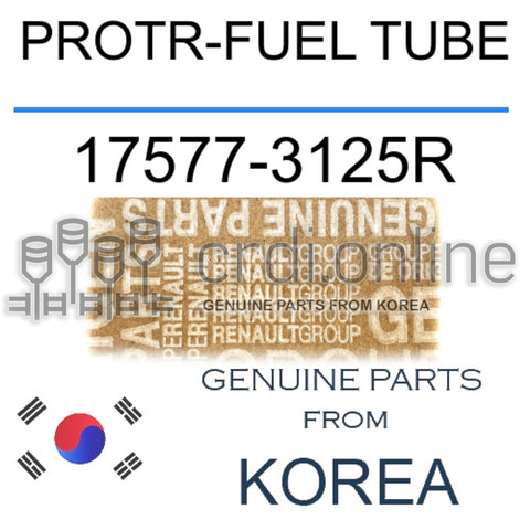 PROTR-FUEL TUBE [ORIGINAL] 17577-3125R 175773125R 17577 3125R