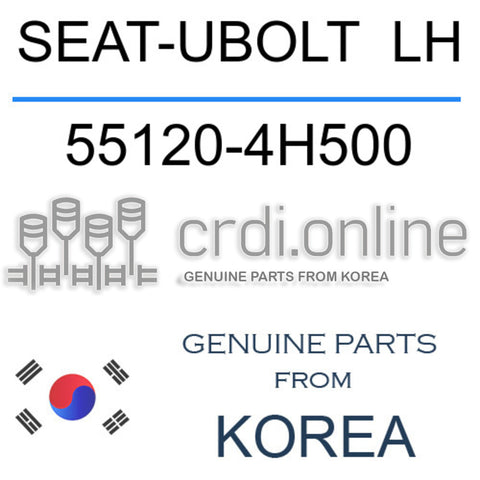 SEAT-UBOLT  LH [ORIGINAL] 55120-4H500 551204H500 55120 4H500