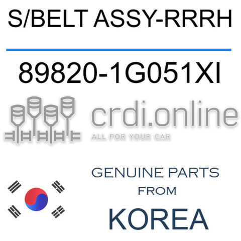 S/BELT ASSY-RRRH [ORIGINAL] 89820-1G051XI 898201G051XI 89820 1G051XI