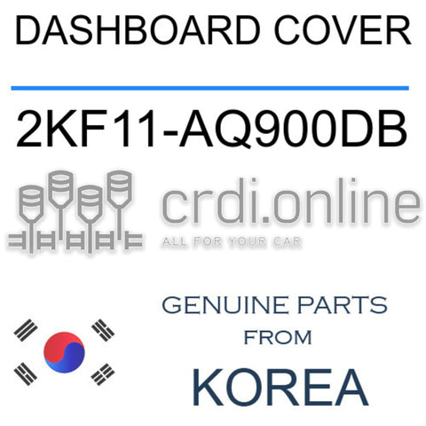 DASHBOARD COVER [ORIGINAL] 2KF11-AQ900DB 2KF11AQ900DB 2KF11 AQ900DB