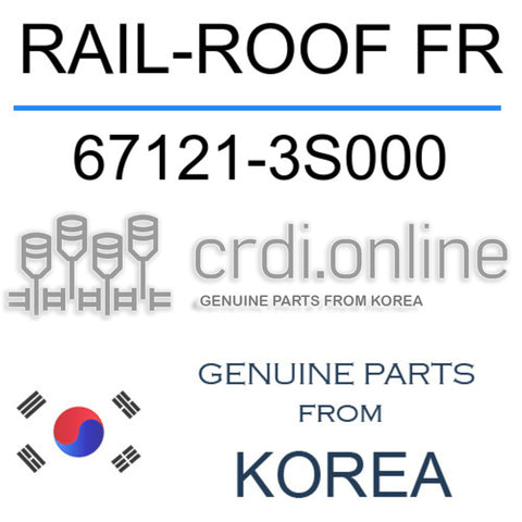 RAIL-ROOF FR [ORIGINAL] 67121-3S000 671213S000 67121 3S000