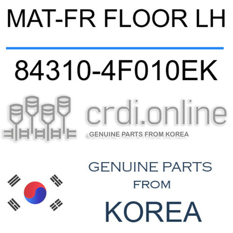 MAT-FR FLOOR LH [ORIGINAL] 84310-4F010EK 843104F010EK 84310 4F010EK