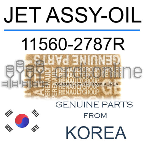 JET ASSY-OIL [ORIGINAL] 11560-2787R 115602787R 11560 2787R