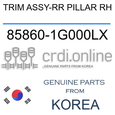 TRIM ASSY-RR PILLAR RH [ORIGINAL] 85860-1G000LX 858601G000LX 85860 1G000LX