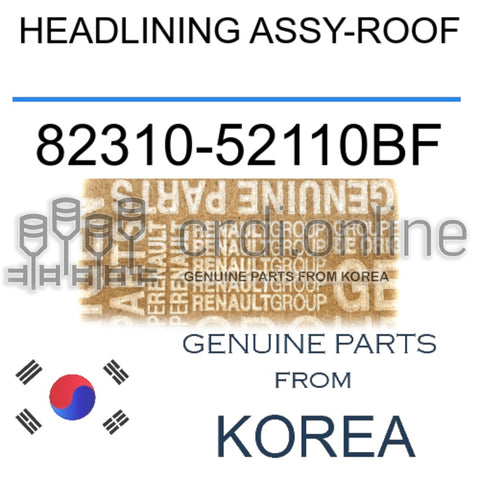HEADLINING ASSY-ROOF [ORIGINAL] 82310-52110BF 8231052110BF 82310 52110BF