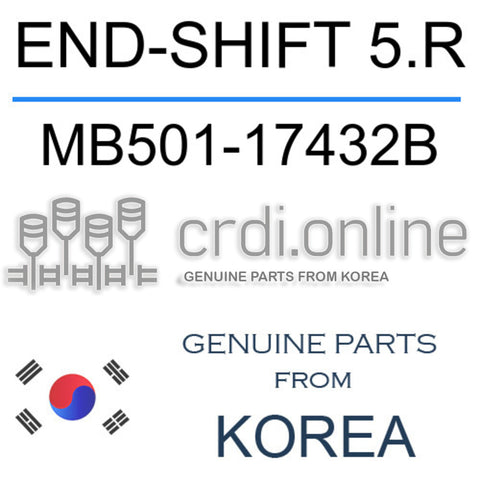 END-SHIFT 5.R [ORIGINAL] MB501-17432B MB50117432B MB501 17432B
