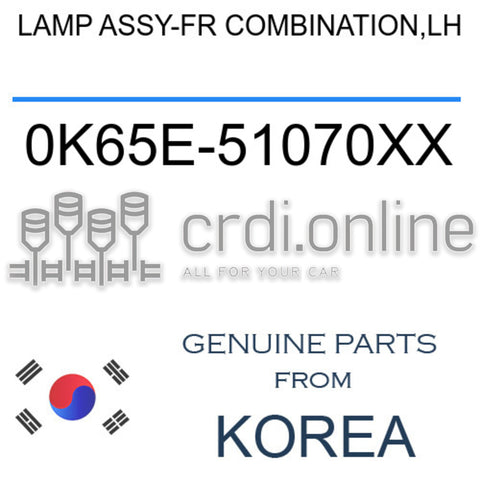 LAMP ASSY-FR COMBINATION,LH [ORIGINAL] 0K65E-51070XX 0K65E51070XX 0K65E 51070XX