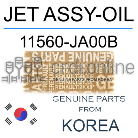 JET ASSY-OIL [ORIGINAL] 11560-JA00B 11560JA00B 11560 JA00B