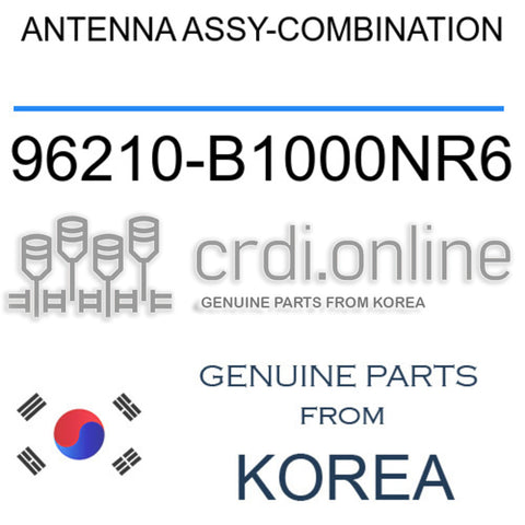 ANTENNA ASSY-COMBINATION [ORIGINAL] 96210-B1000NR6 96210B1000NR6 96210 B1000NR6