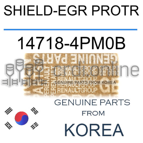 SHIELD-EGR PROTR [ORIGINAL] 14718-4PM0B 147184PM0B 14718 4PM0B