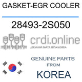 GASKET-EGR COOLER [ORIGINAL] 28493-2S050 284932S050 28493 2S050
