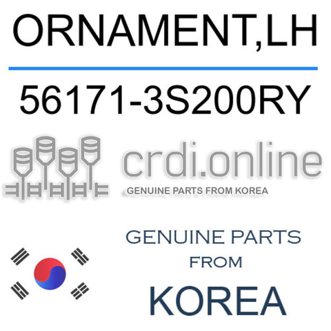 ORNAMENT,LH 56171-3S200RY 561713S200RY 56171 3S200RY
