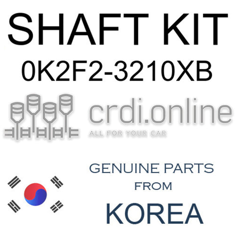 SHAFT KIT [ORIGINAL] 0K2F2-3210XB 0K2F23210XB 0K2F2 3210XB