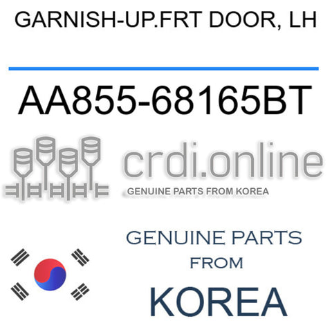 GARNISH-UP.FRT DOOR, LH [ORIGINAL] AA855-68165BT AA85568165BT AA855 68165BT
