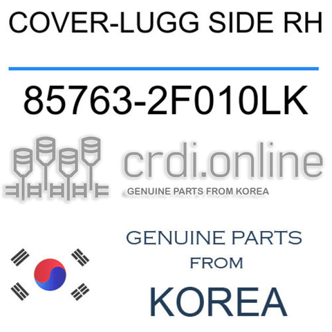 COVER-LUGG SIDE RH 85763-2F010LK 857632F010LK 85763 2F010LK