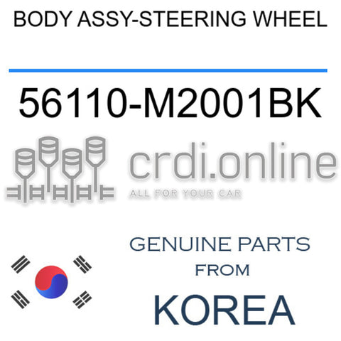 BODY ASSY-STEERING WHEEL 56110-M2001BK 56110M2001BK 56110 M2001BK