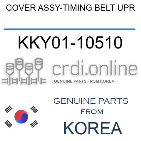 COVER ASSY-TIMING BELT UPR KKY01-10510 KKY0110510 KKY01 10510