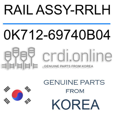 RAIL ASSY-RRLH 0K712-69740B04 0K71269740B04 0K712 69740B04