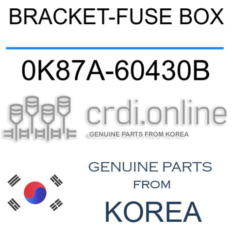 [ORIGINAL] BRACKET-FUSE BOX 0K87A-60430B 0K87A60430B 0K87A 60430B